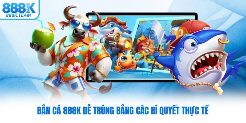 Hướng dẫn tham gia 888K từng bước rõ ràng